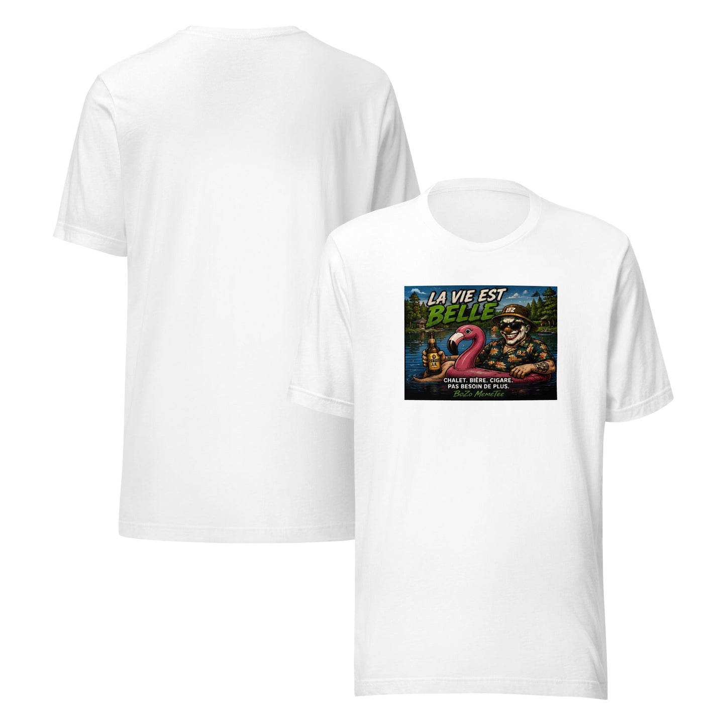 LA VIE EST BELLE | Unisex t-shirt – BoZoMemeTêê | mème streetwear