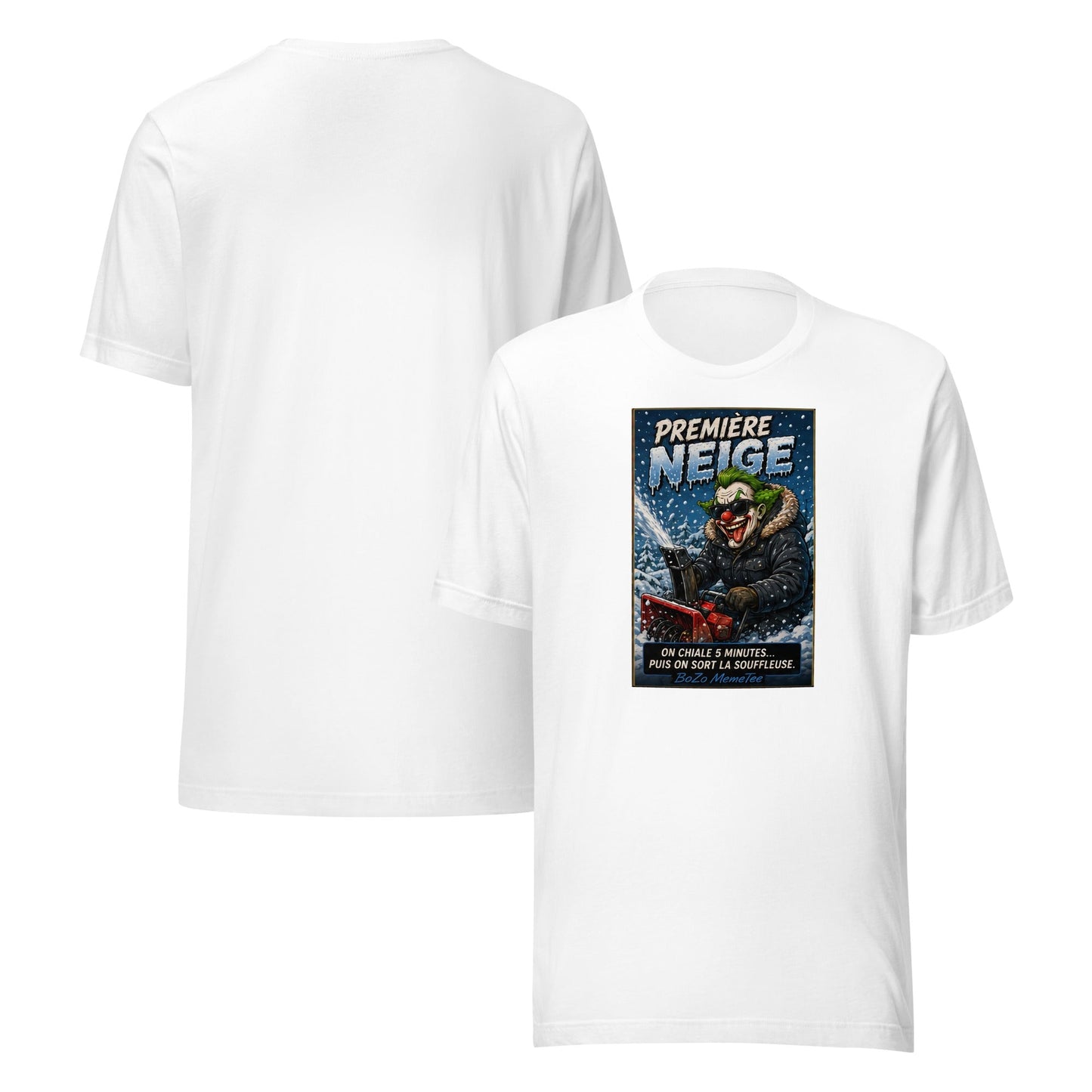PREMIÈRE NEIGE | Unisex t-shirt – BoZoMemeTêê | mème streetwear