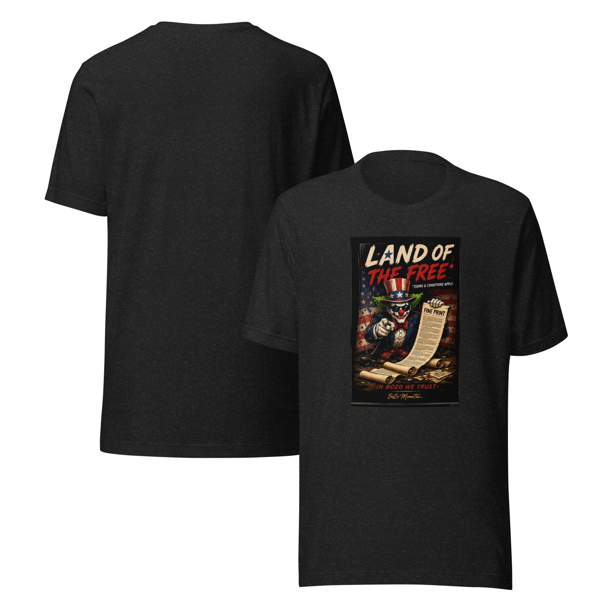 LAND OF THE FREE | Unisex t-shirt – BoZoMemeTêê | mème streetwear