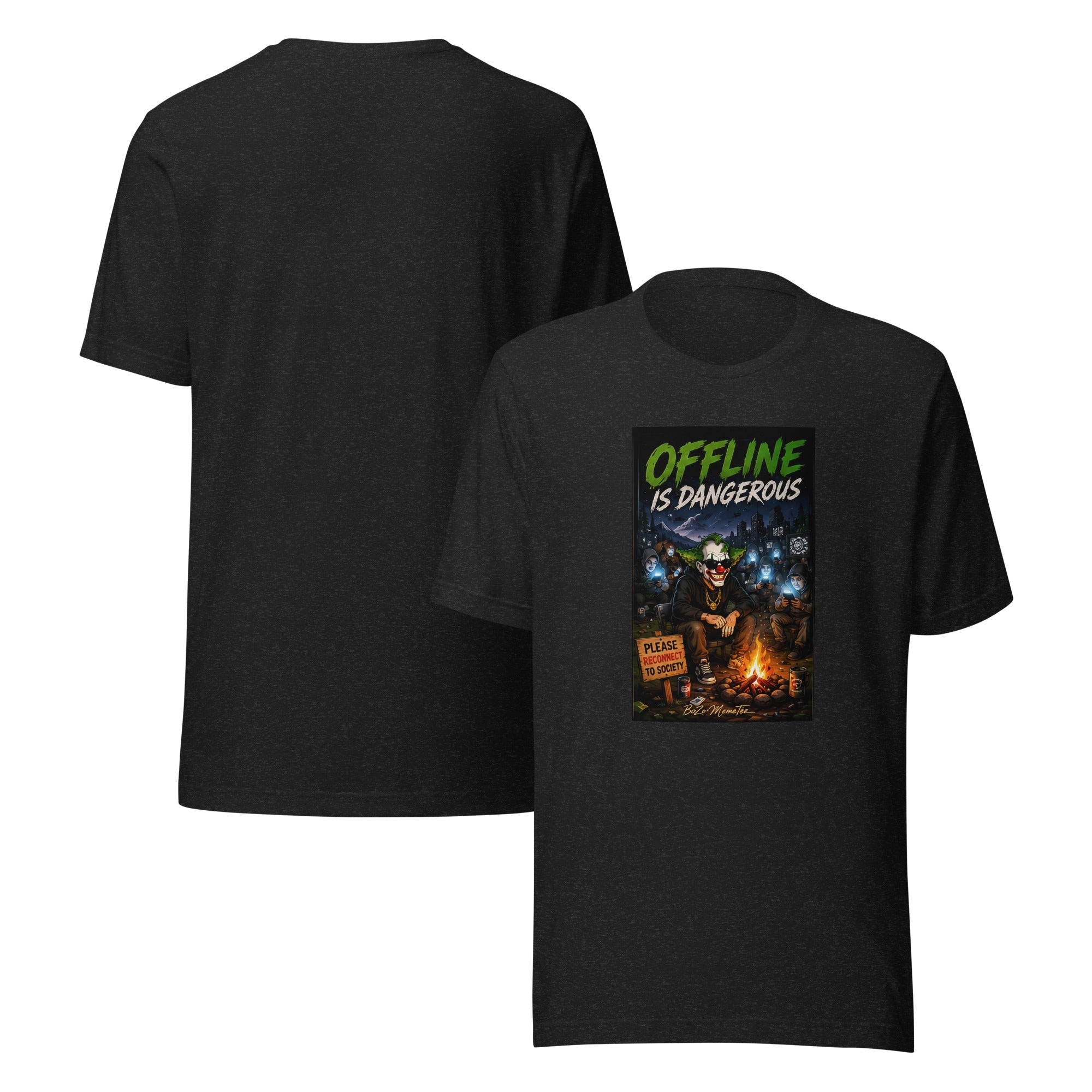 OFFLINE IS DANGEROUS | Unisex t-shirt – BoZoMemeTêê | mème streetwear