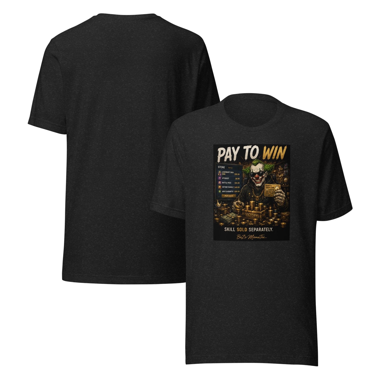 PAY TO WIN | Unisex t-shirt – BoZoMemeTêê | mème streetwear