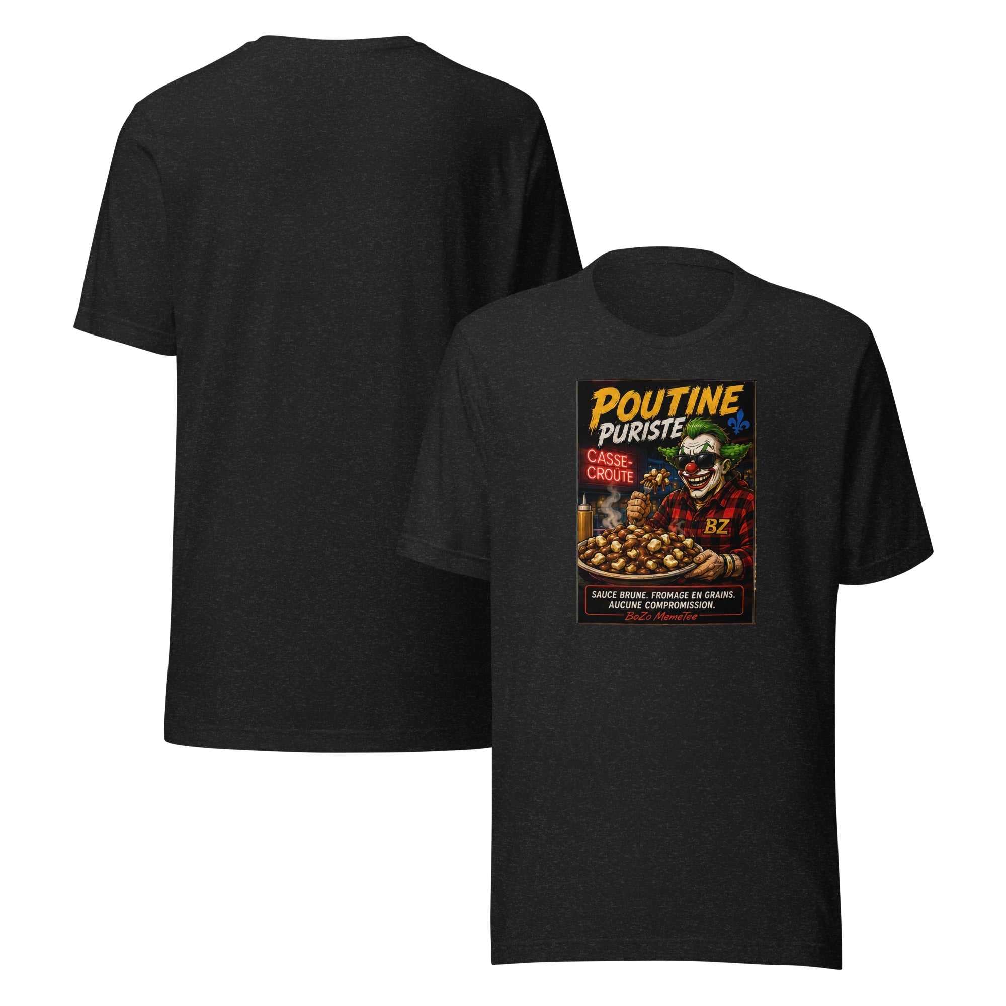 POUTINE PURISTE | Unisex t-shirt – BoZoMemeTêê | mème streetwear