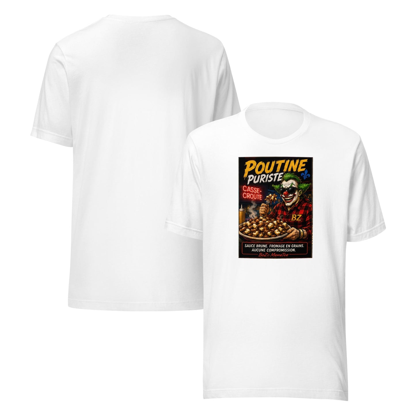POUTINE PURISTE | Unisex t-shirt – BoZoMemeTêê | mème streetwear
